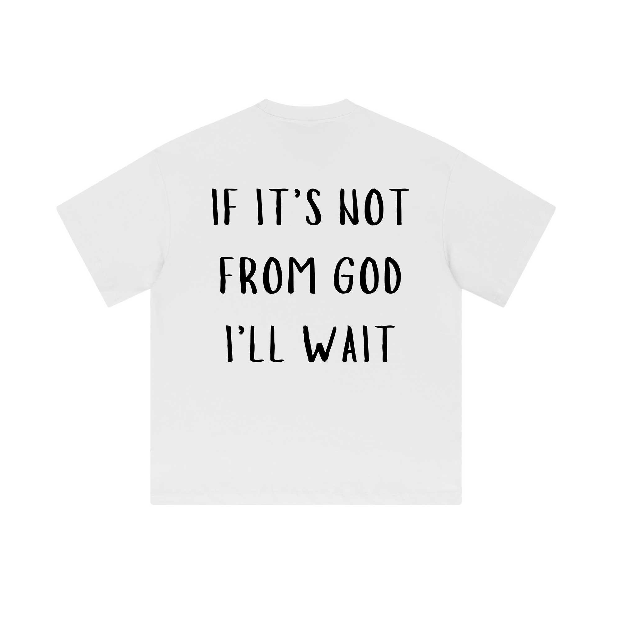 "FROM GOD" WHITE TEE